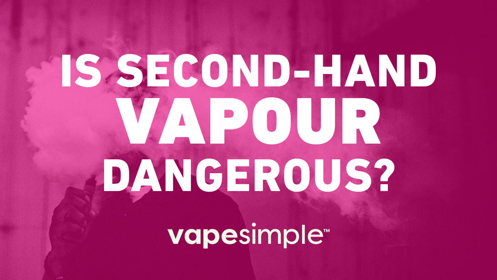 Is Second Hand Vapour Dangerous Passive Vaping Risks Vape Simple